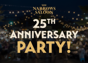 The Narrows 25th Anniversary Party